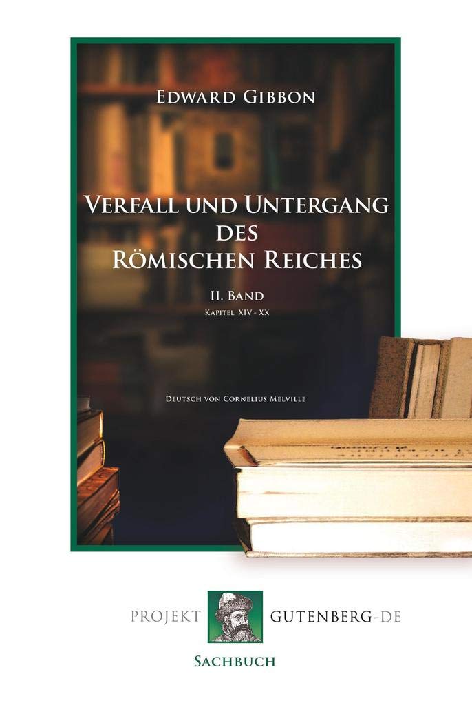 Verfall und Untergang des Römischen Reiches. 2. Band Politics & History