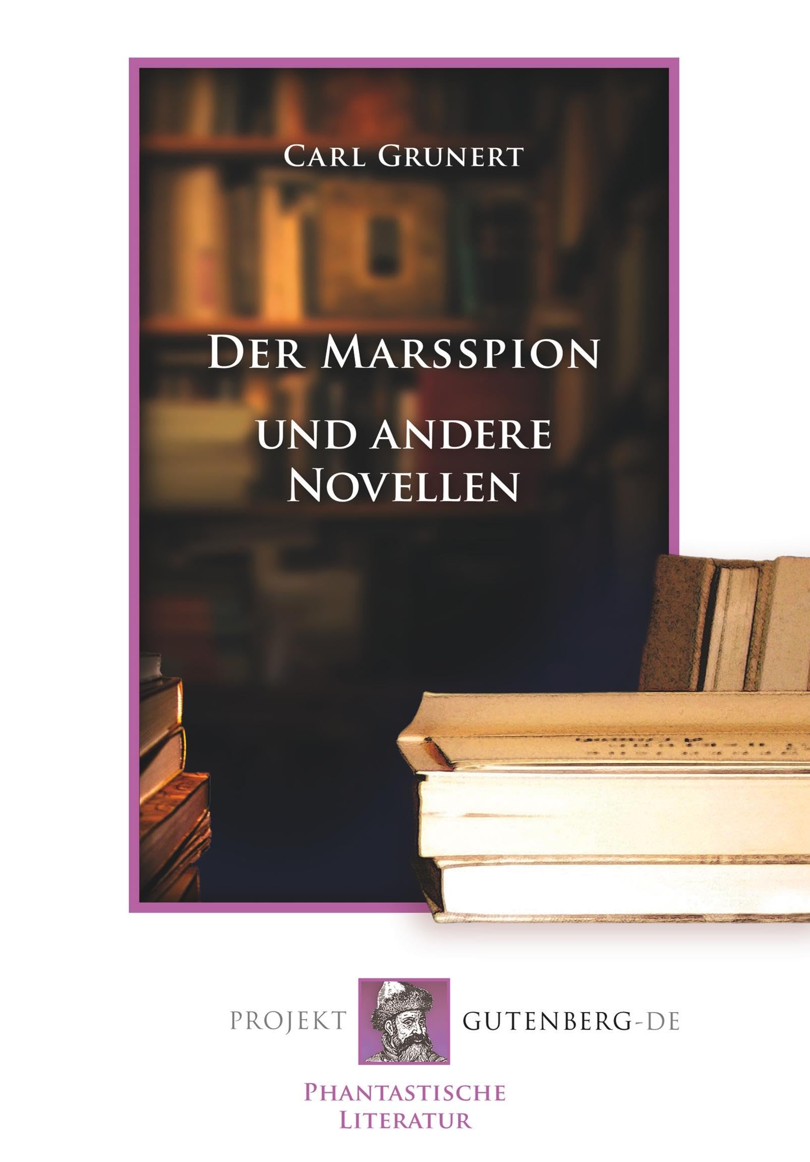 Der Marsspion und andere Novellen Contemporary literature