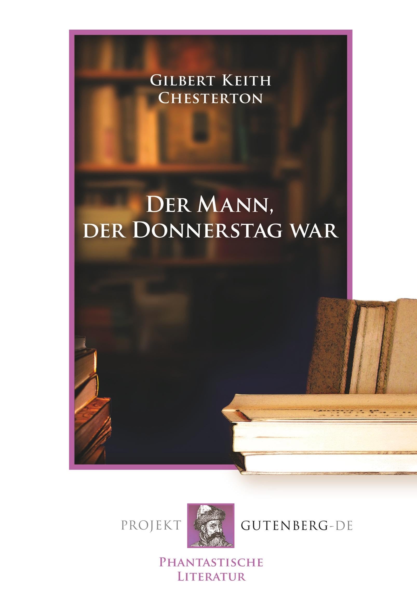 Der Mann, der Donnerstag war: Eine Nachtmahr Contemporary literature