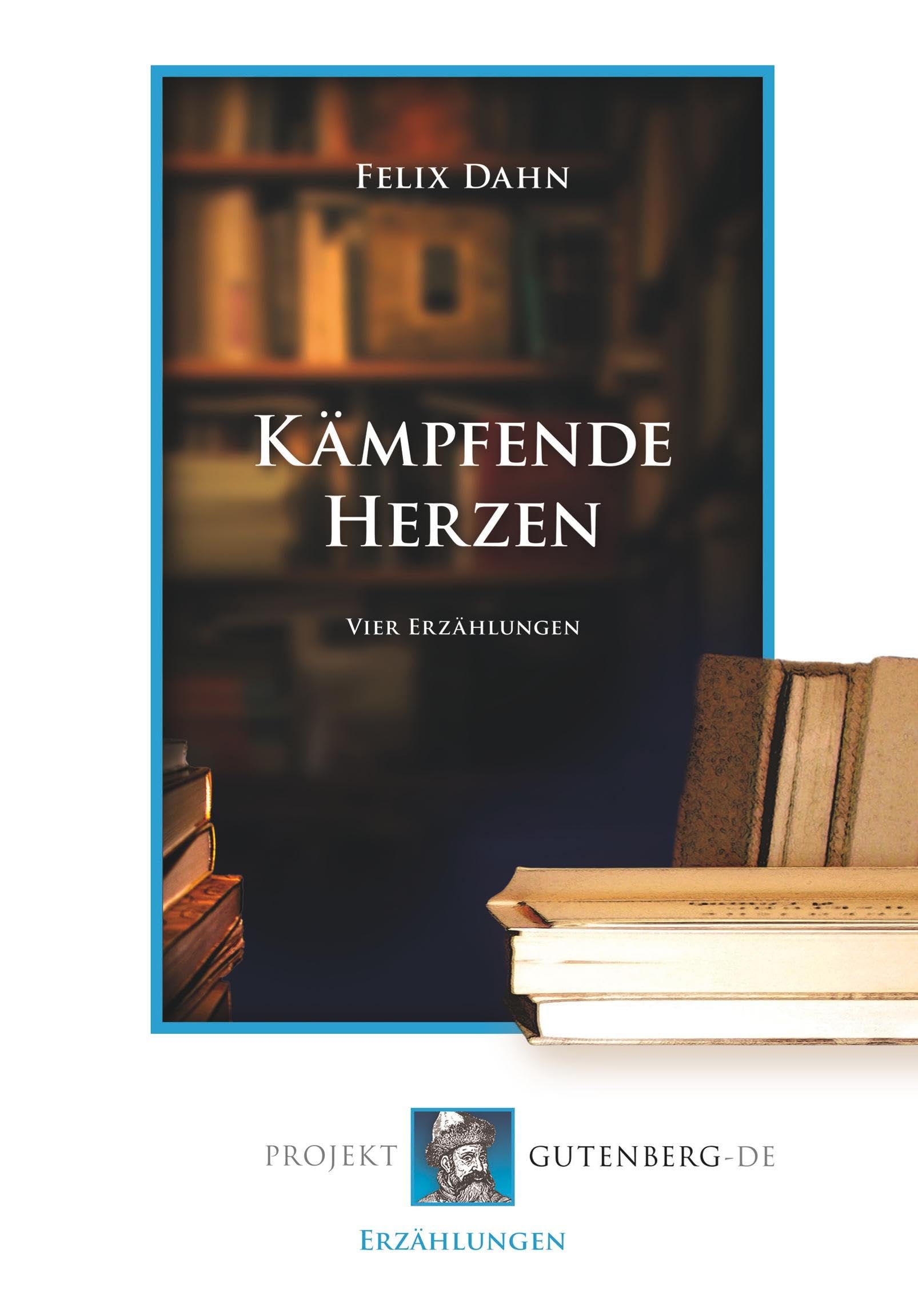 Kämpfende Herzen. Vier Erzählungen Historical Fiction