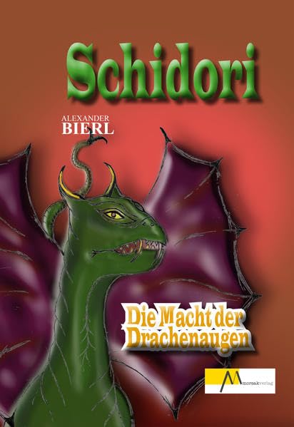 Schidori: Die Macht der Drachenaugen, Band 2 Historical Fiction