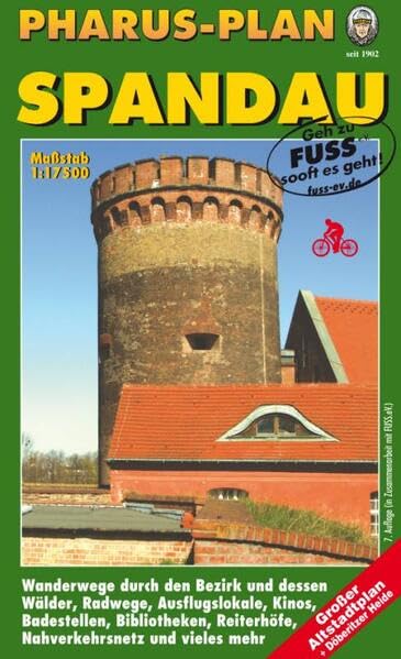 Pharus-Plan Spandau: Wanderwege durch den Bezirk und dessen Wälder, Radwege, Ausflugslokale, Kinos, Badestellen, Bibliotheken, Reiterhöfe, ... Altstadtplan + Döberitzer Heide (1 : 40 000) Leisure, Home & Garden