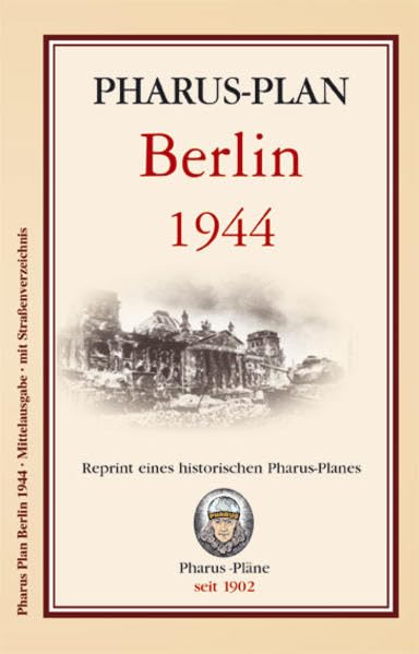 Pharus-Plan Berlin 1944.: Reprint eines historischen Pharus-Planes. Mittelausgabe. Mit Straßenverzeichnis.. Leisure, Home & Garden