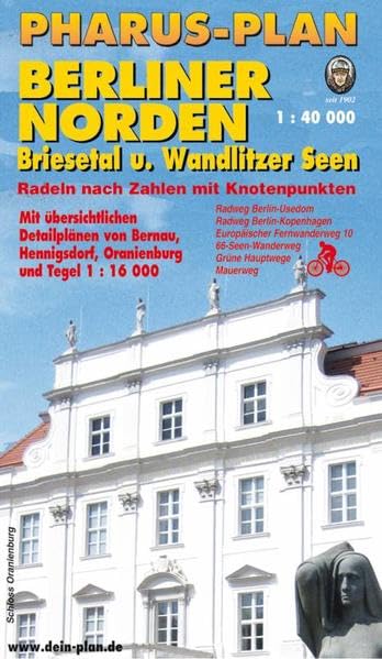 Pharus-Freizeitkarte Berliner Norden/Südlicher Naturpark Barnim: Briesetal, Fließtal, Wandlitzer Seengebiet, Tegeler + Bucher Waldgebiet (1:40.000) + Detailpläne Bernau,Oranienburg,Tegel Leisure, Home & Garden