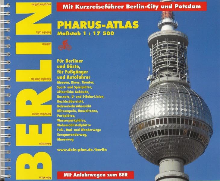 Pharus-Atlas Berlin (Ringbindung), Maßstab 1 : 17 500.: Für Berliner und Gäste, für Fußgänger und Autofahrer. Mit Kurzreiseführer Berlin-City und Potsdam Leisure, Home & Garden
