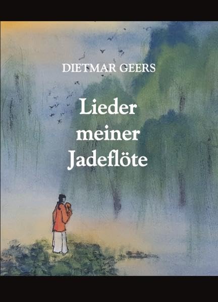 Lieder meiner Jadeflöte (Literatur) Poetry