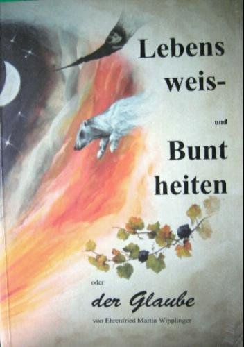 Lebensweis- und Buntheiten oder der Glaube Books