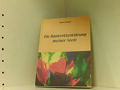 Die Bankrotterklärung meiner Seele Classics