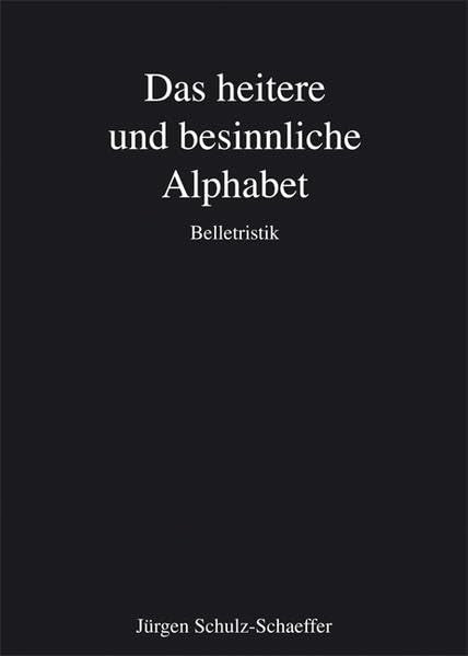 Das heitere und besinnliche Alphabet Classics