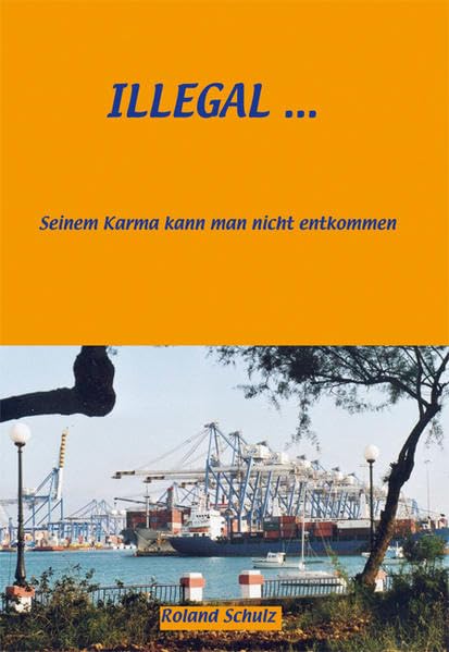 Illegal...: Seinem Karma kann man nicht entkommen Classics