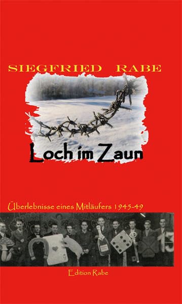 Loch im Zaun: Überlebnisse eines Mitläufers Classics