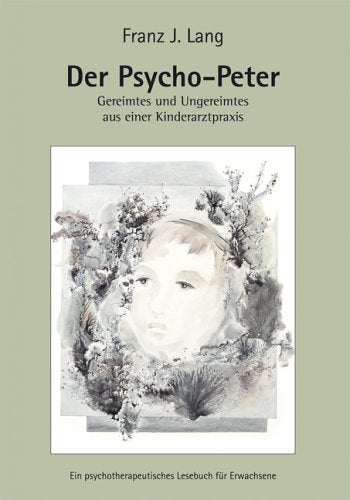 Der Psycho-Peter: Ein psychotherapeutisches Lesebuch für Erwachsene Self-help