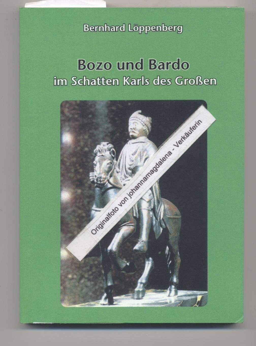 Bozo und Bardo: im Schatten Karls des Großen Classics