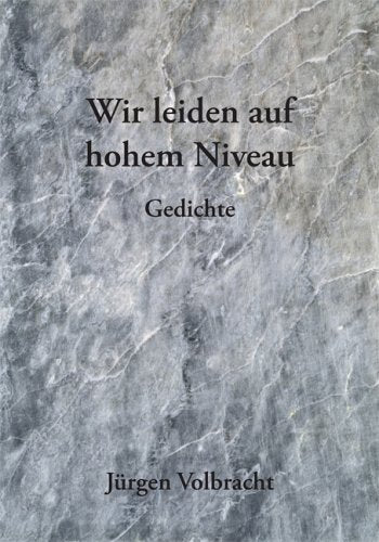 Wir leiden auf hohem Niveau Books