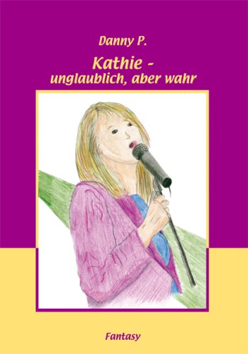 Kathie – unglaublich, aber wahr: Fantasy Books