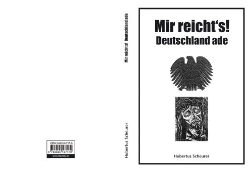 Mir reicht's!: Deutschland ade Books