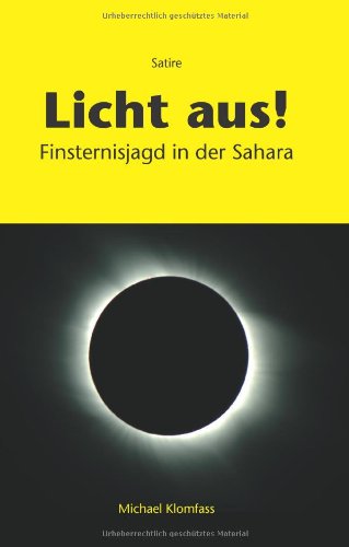 Licht aus! Finsternisjagd in der Sahara Books