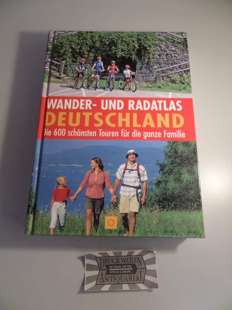 Wander- und Radatlas Deutschland: Die 600 schönsten Touren für die ganze Familie (Sconto) Leisure, Home & Garden