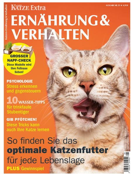 Katzen Ernährung & Verhalten: Geliebte Katze Extra 25/2022 Pets