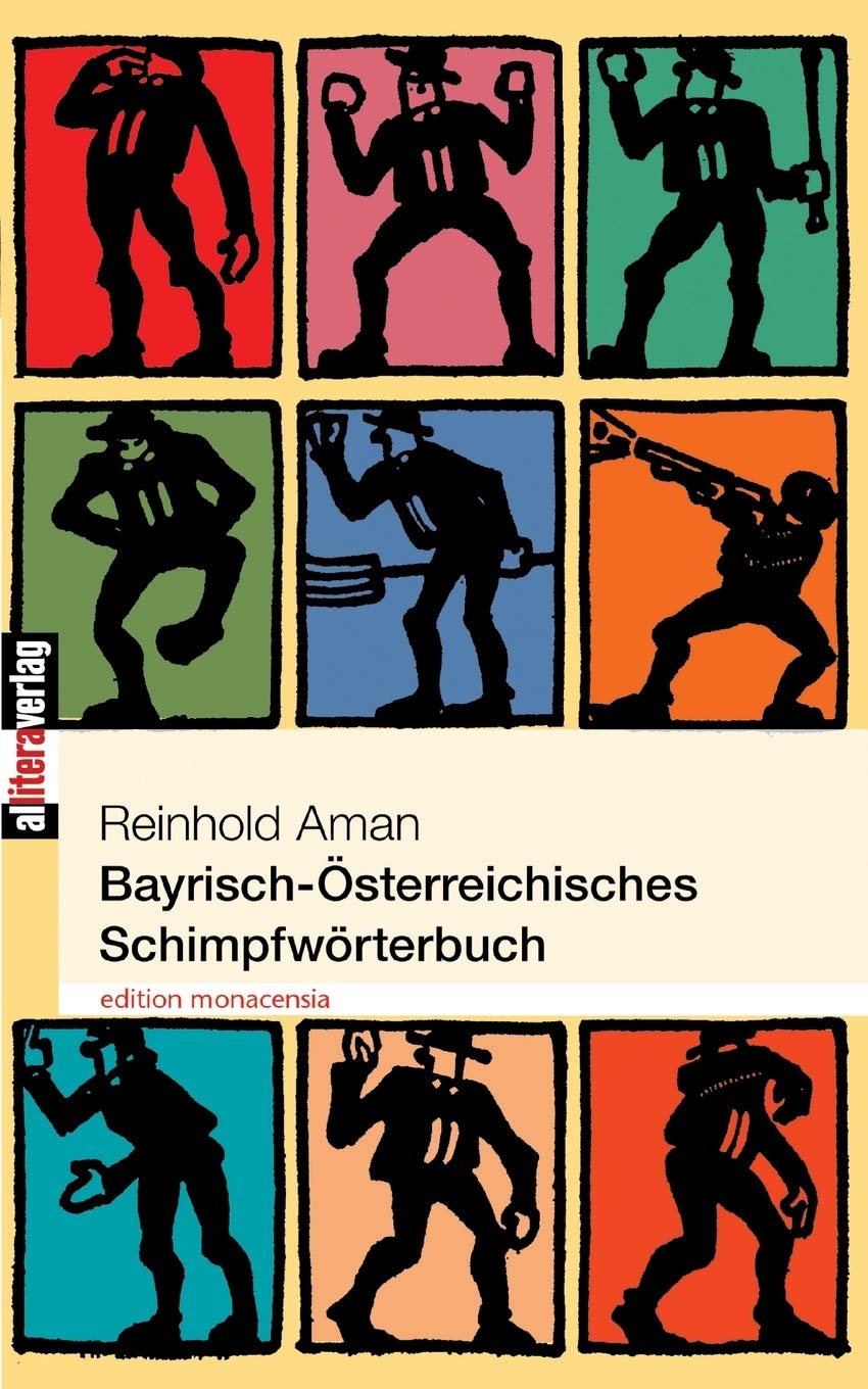 Bayerisch-Österreichisches Schimpfwörterbuch (Allitera Verlag) Contemporary literature