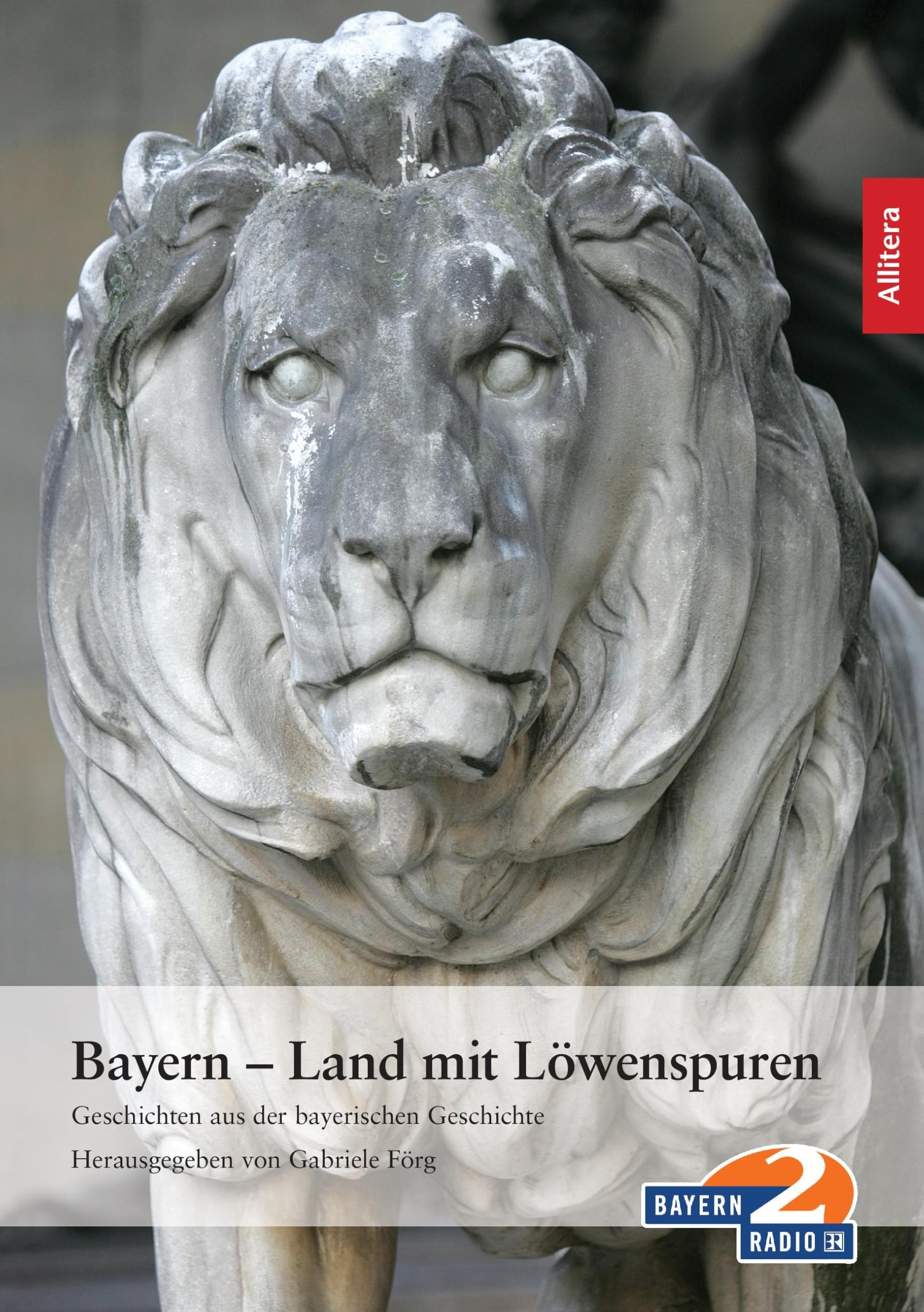 Bayern - Land mit Löwenspuren German history