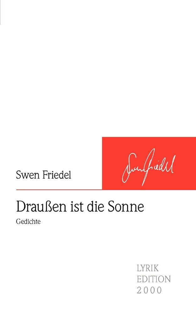 Draußen ist die Sonne: Gedichte Poetry