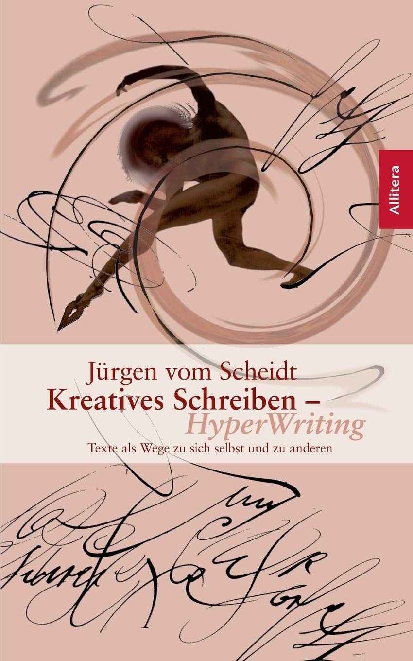 Kreatives Schreiben: Texte als Wege zu sich selbst und anderen Contemporary literature