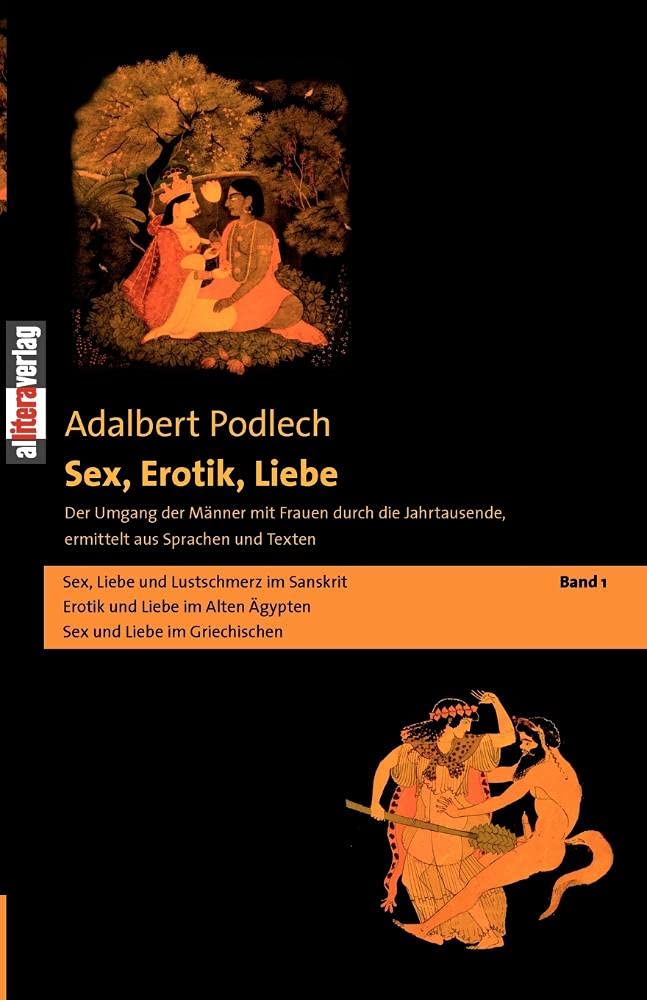 Sex, Erotik, Liebe. Der Umgang der Männer mit Frauen durch die Jahrtausende, ermittelt aus Sprachen und Texten: Sex, Erotik, Liebe. Band 1: Der Umgang ... Sprachen und Texten Band 1 (Allitera Verlag) Law