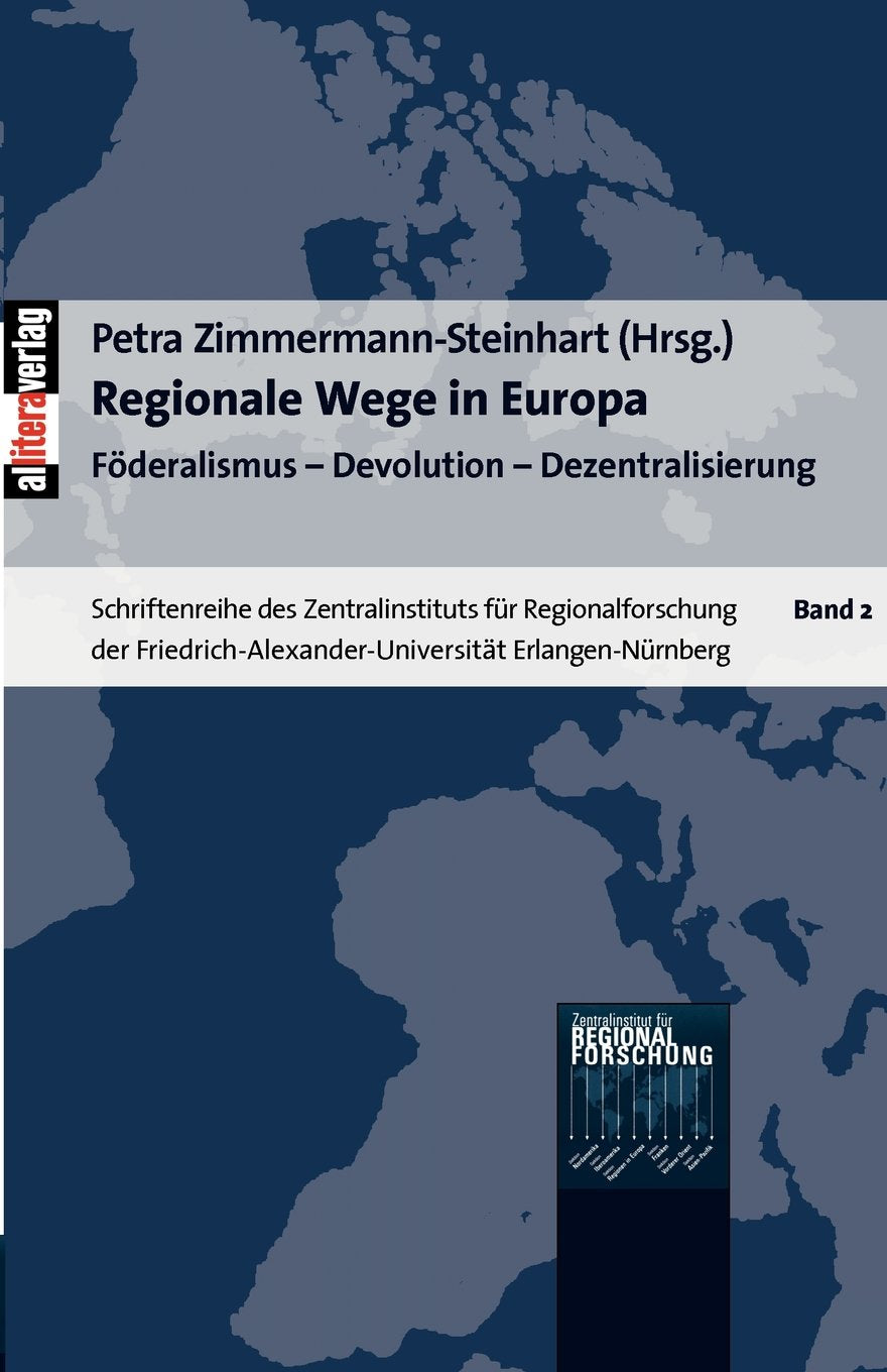 Regionale Wege in Europa: Föderalismus - Devolution - Dezentralisierung Law