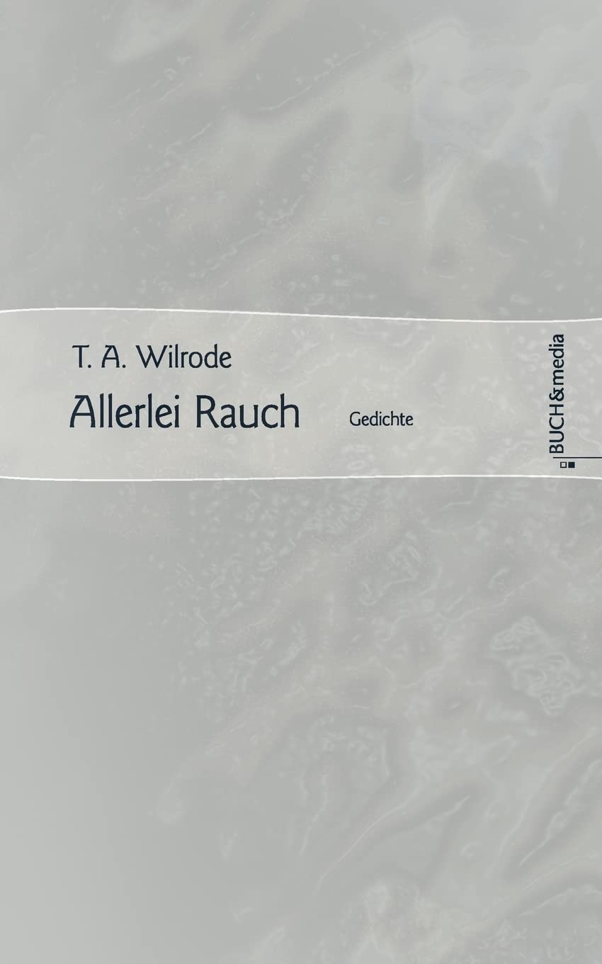 Allerlei Rauch: Gedichte: Gedichte aus dieser aus andererZeit Poetry