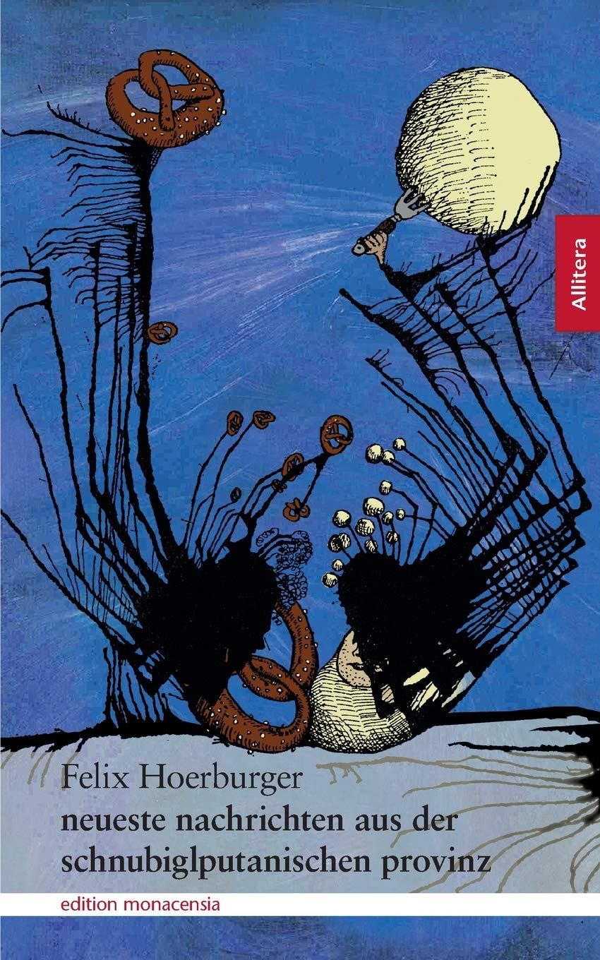 Neueste Nachrichten aus der schnubiglputanischen Provinz Poetry