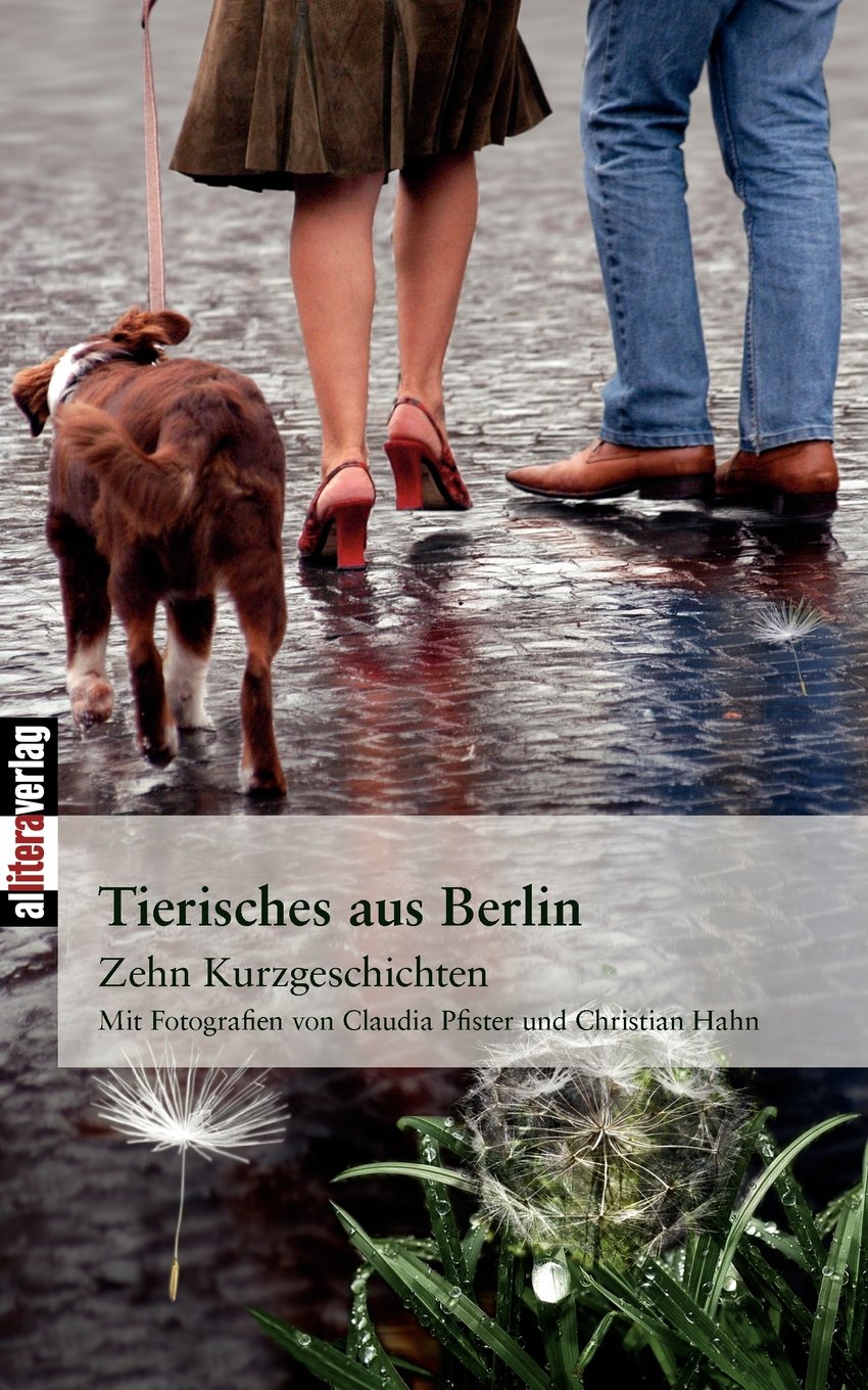 Tierisches aus Berlin: Zehn Kurzgeschichten Books
