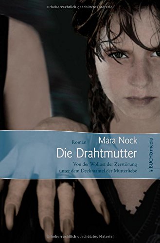Die Drahtmutter book