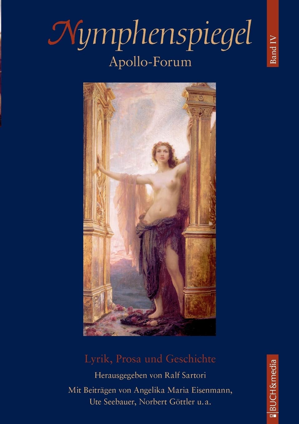 Nymphenspiegel IV Apolloforum: Lyrik, Prosa und Geschichte Contemporary literature