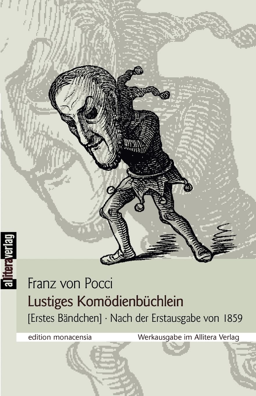 Lustiges Komödienbüchlein 1: Erstes Bändchen, Nach der Erstausgabe von 1859. Hrsg. von Ulrich Dittmann und Manfred Nöbel Drama