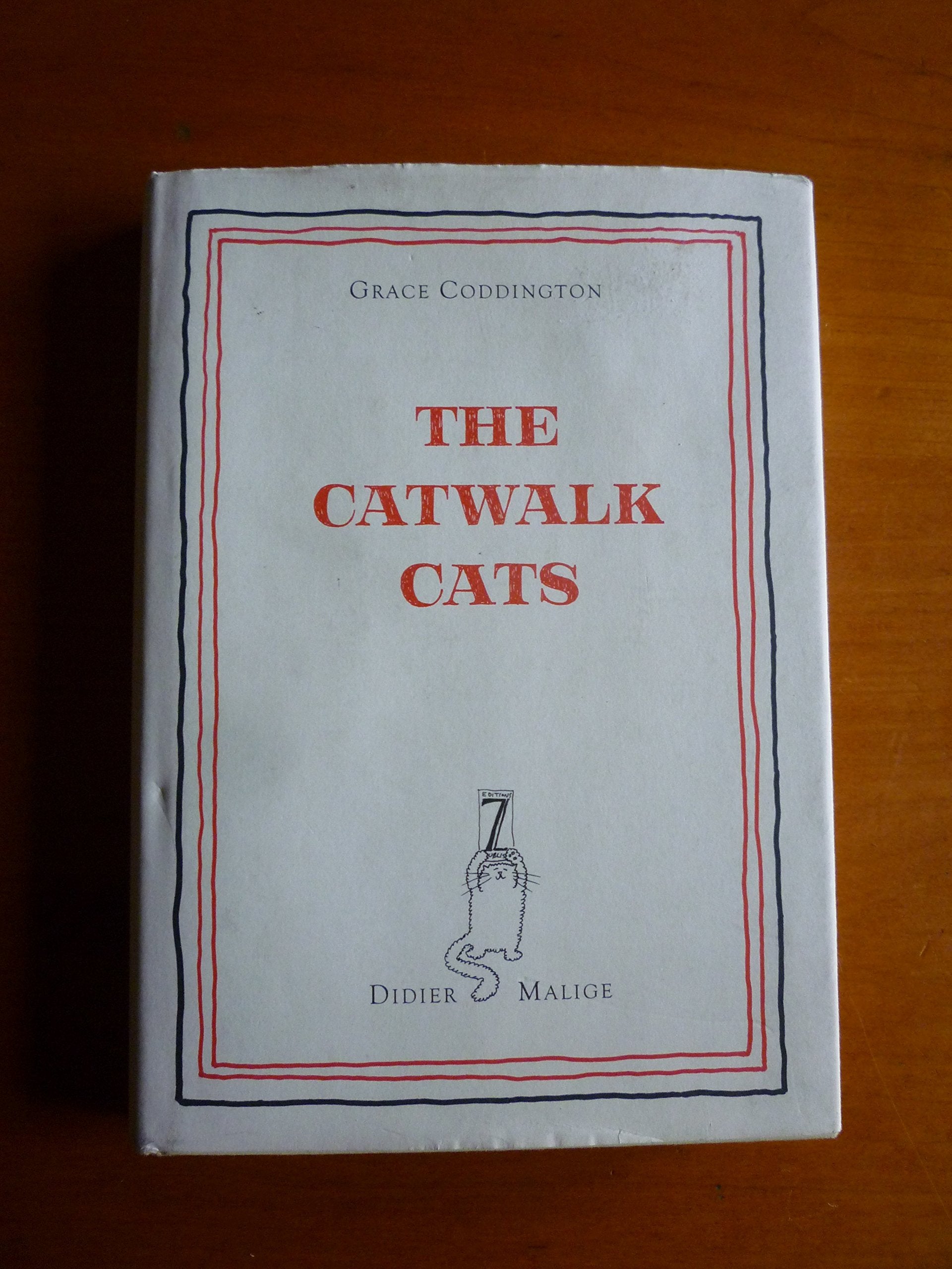 The Catwalk Cats: The Catwalks Cats (Editions 7L) Art & Literature