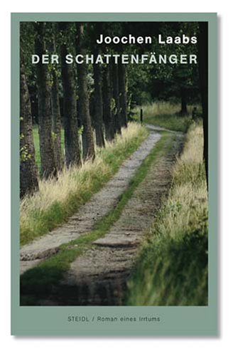 Der Schattenfänger: Roman eines Irrtums (Steidl Taschenbücher) Contemporary literature
