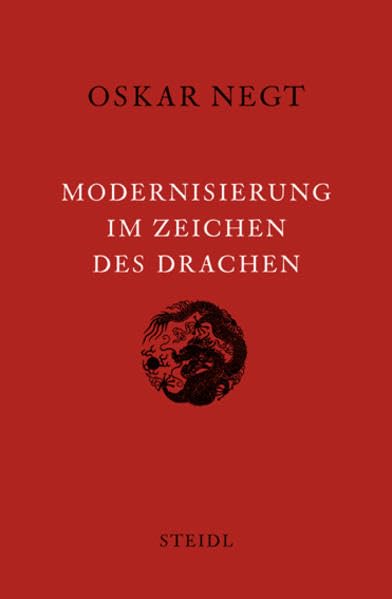 Modernisierung im Zeichen des Drachen Politics & History
