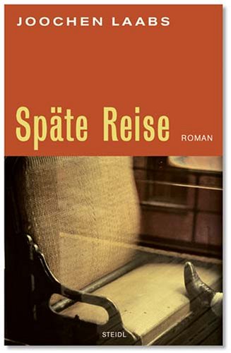 Späte Reise: Roman (Steidl Taschenbücher) Contemporary literature