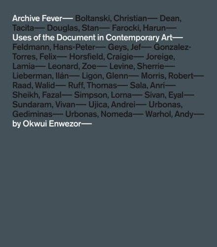 Okwui Enwezor Archive Fever Travel