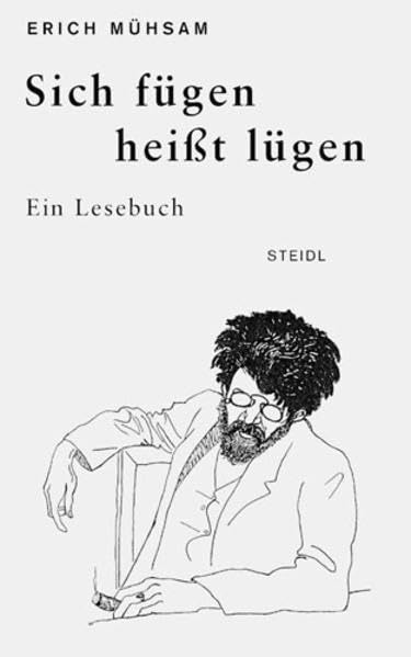 Sich fügen heißt lügen (Steidl Taschenbücher) Contemporary literature