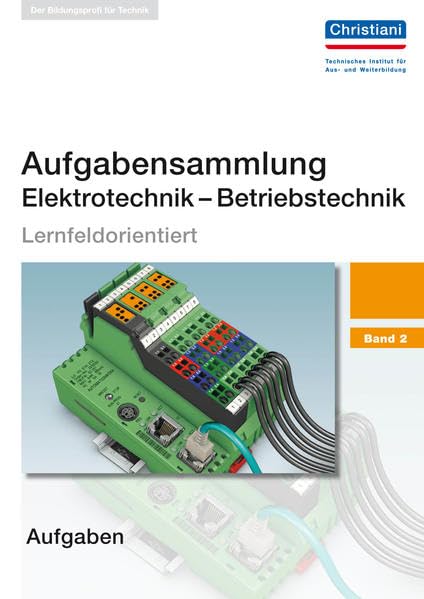 Aufgabensammlung Elektrotechnik - Betriebstechnik Band 2 Study Guides