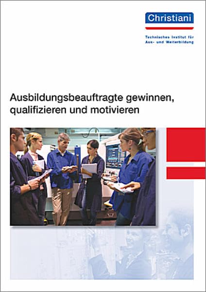 Ausbildungsbeauftragte gewinnen, qualifizieren und motivieren Business, Finance & Career