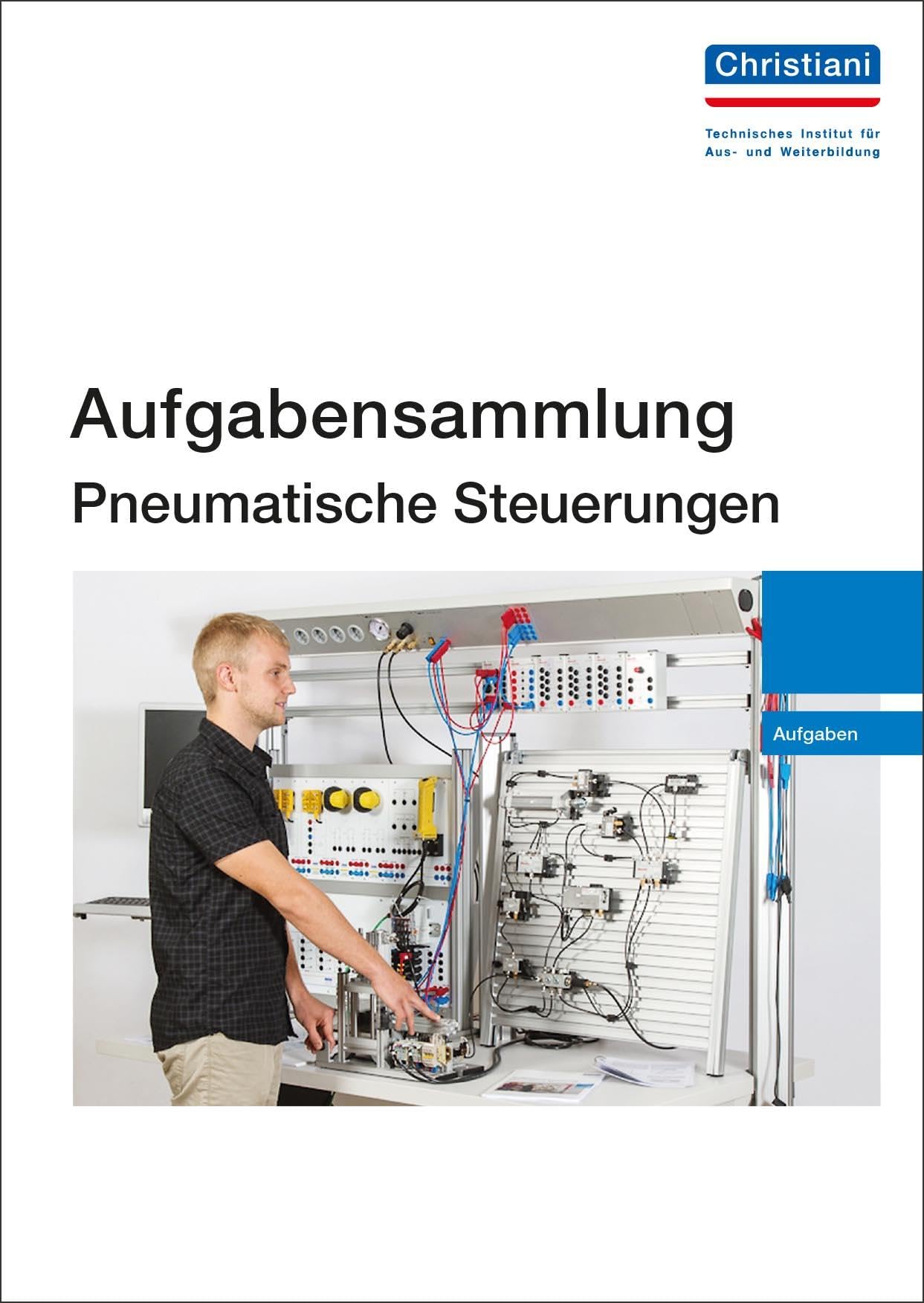 Aufgabensammlung Pneumatische Steuerungen Business, Finance & Career