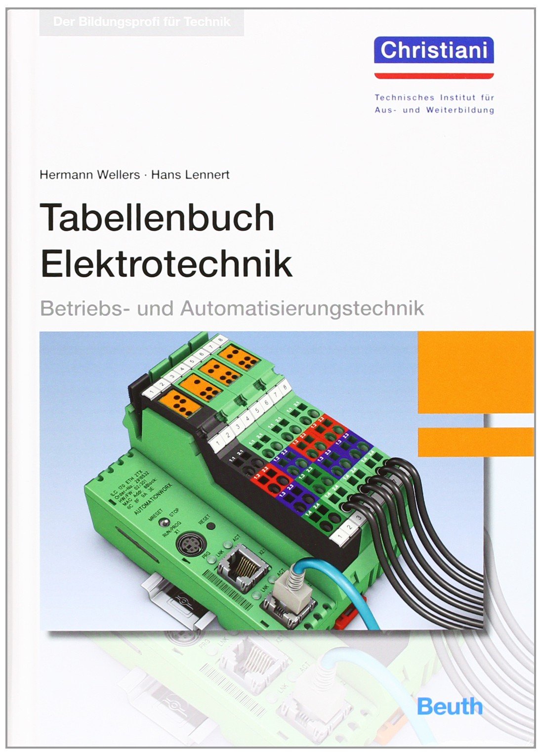 Tabellenbuch Elektrotechnik: Betriebs- und Automatisierungstechnik Business & Technology