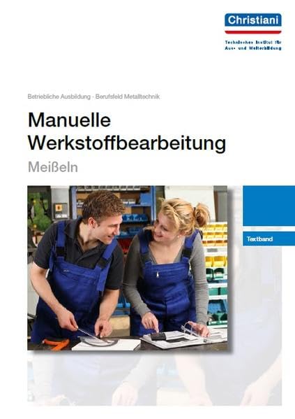 Manuelle Werkstoffbearbeitung - Meißeln: Textband Business & Technology