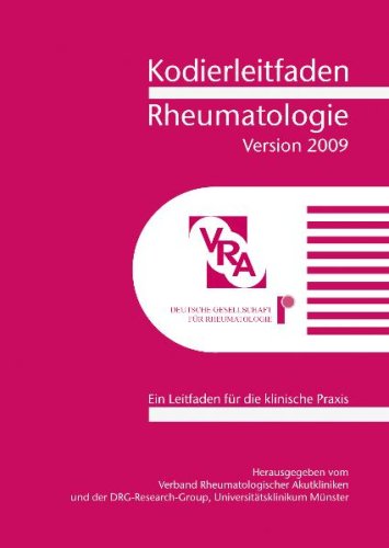 Kodierleitfaden Rheumatologie 2009: Ein Leitfaden für die klinische Praxis Medicine