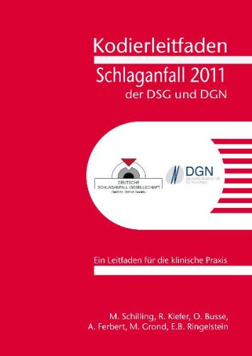 Kodierleitfaden Schlaganfall 2011 der DSG und DGN Medicine