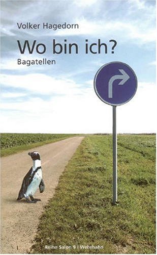 Wo bin ich?: Bagatellen (Reihe Salon) Personalities
