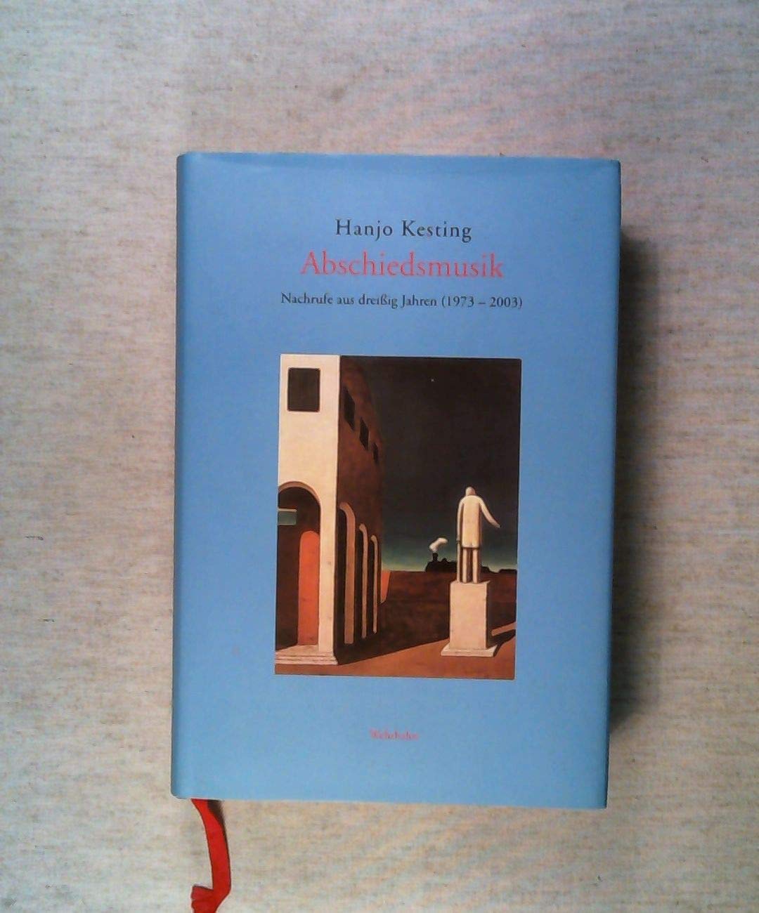 Abschiedsmusik. Nachrufe aus dreißig Jahren (1973-2003) Politics & History